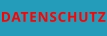 DATENSCHUTZ
